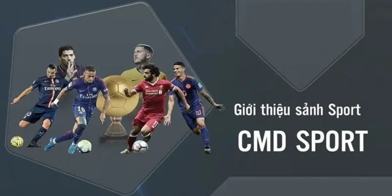 Giới thiệu sảnh cược trực tuyến CMD thể thao